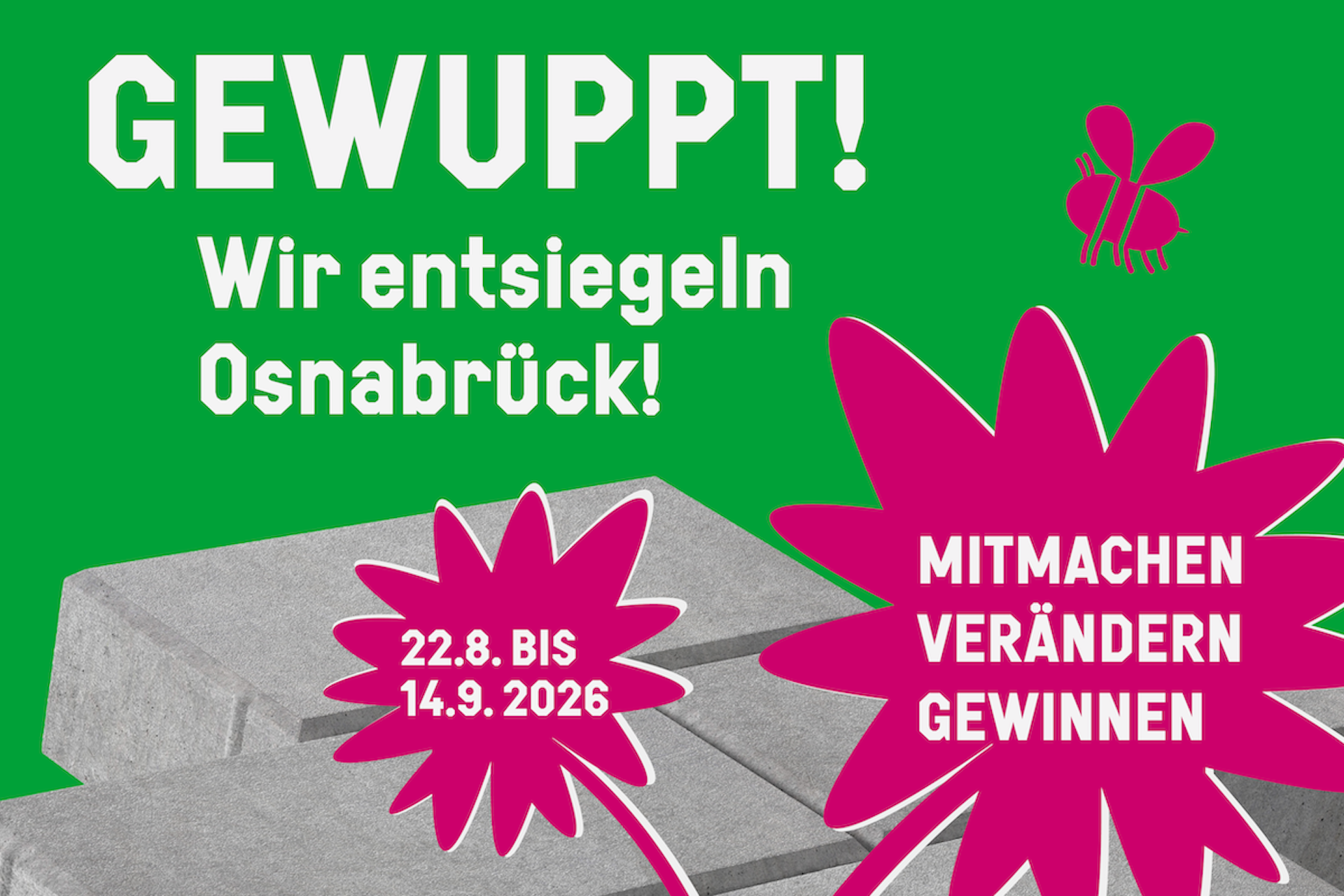 GEWUPPT! &ndash; Wir entsiegeln Osnabr&uuml;ck!